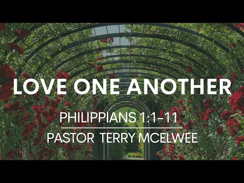 Philippians 1:1-11 || Love One Another