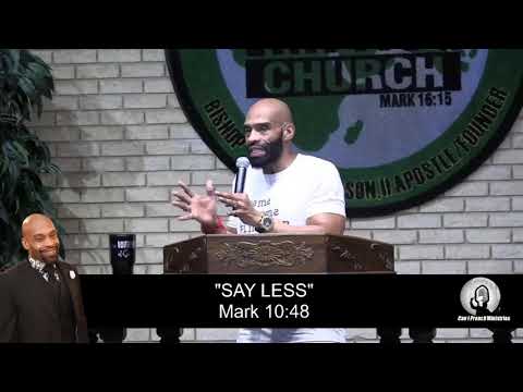 "Say Less" Mark 10:48