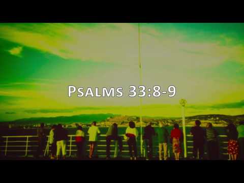 Psalms 33:8-9, Holy Bible, NIV