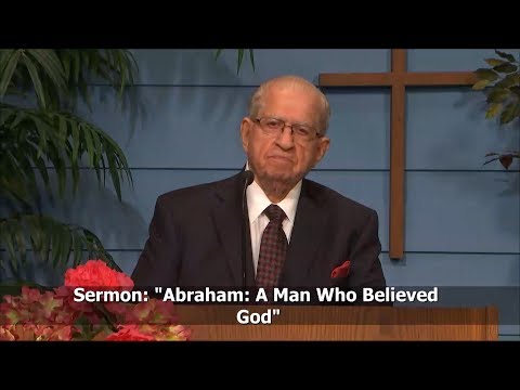 Abraham: A Man Who Believed God - Hebrews 11:8-19