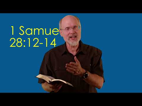 1 Samuel 28:12-14 Saul in the Seance