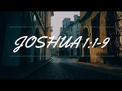 Joshua 1:1-9