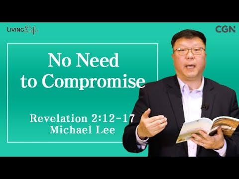 No Need to Compromise (Revelation 2:12-17) Living LIfe 11/21/2024 Daily Devotional Bible Sutdy