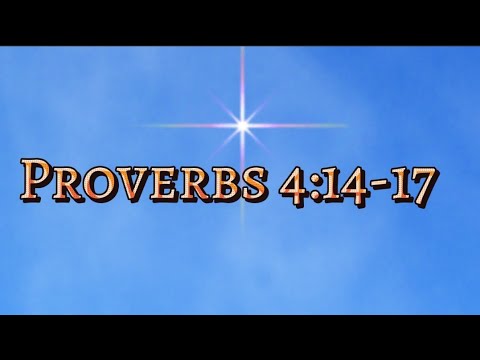 Proverbs 4:14-17 | Food for the Soul | Daily Bible Verse
