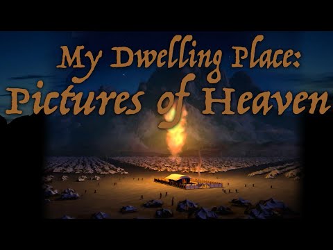 Reveal Fellowship:MY DWELLING PLACE:”Pictures of Heaven&quot;  - Exodus 26:1-30 - 2/3/2016