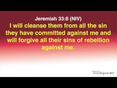 Jeremiah 33:8 by Authentic Worship Ministries
