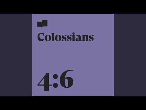 Colossians 4:6 (feat. Chris & Emery Clark)