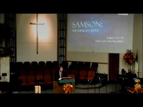 Samson: The Impulsive Judge | Judges 14:1-20 | Pastor Dan Erickson