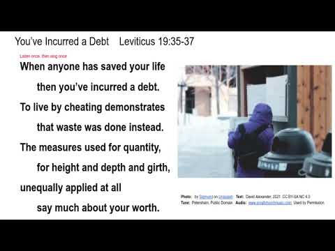 Leviticus 19:35-37    You've Incurred a Debt
