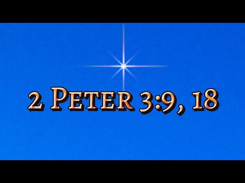 2 Peter 3:9, 18 God is patiently waiting for us | Food for the Soul | Daily Bible Verse