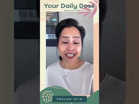 Psalm 40:16 | Your Daily Dose | Ps Merlyn Patta | 22 Sep 2022