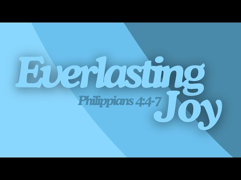 Everlasting Joy (Philippians 4:4-7) | The Narrow Junior High Ministry | Pastor Jacob Mock