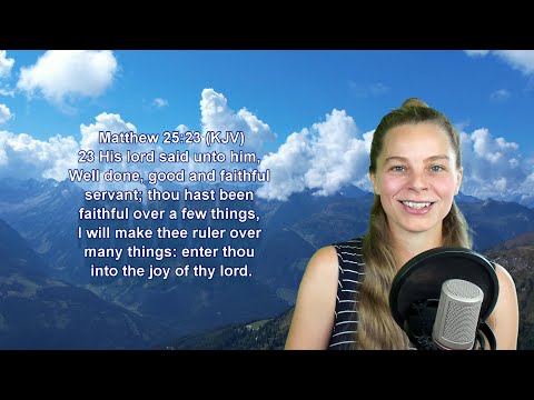 Matthew 25:23 KJV - Words of Jesus, Joy - Scripture Songs