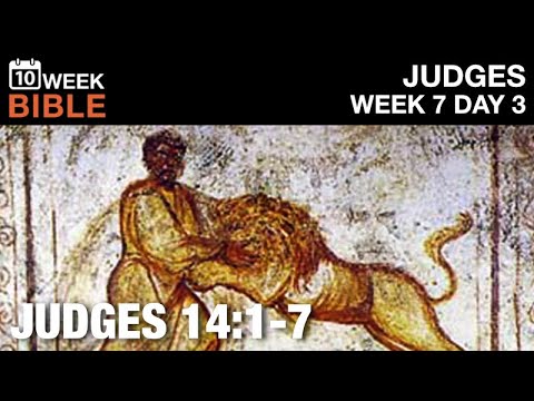 Samson Marries a Philistine | Judges 14:1-7 | Week 7 Day 3