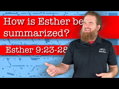 How is Esther best summarized? - Esther 9:2-28