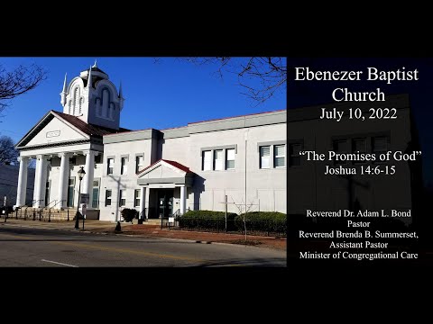 “The Promises of God” - Joshua 14:6-15 - Rev. Dr. Adam L. Bond - July 10, 2022