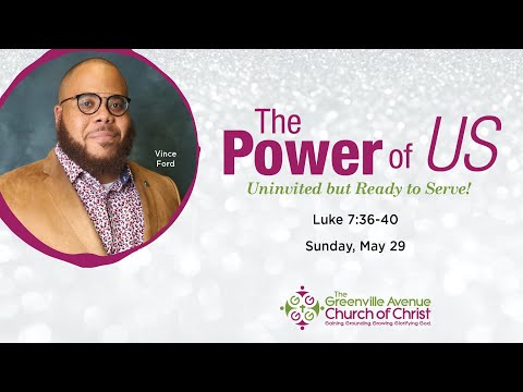 Uninvited But Ready to Serve (Luke 7:36-40)