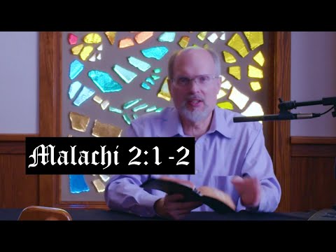 The Burden of Malachi 2:1-2 Priests Rebuked