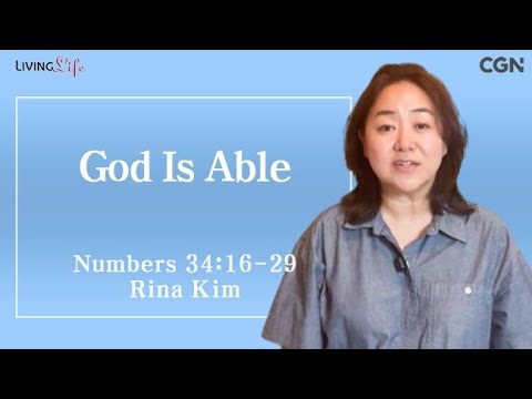 God Is Able (Numbers 34:16-29) Living Life 06/07/2025 Daily Devotional Bible Study