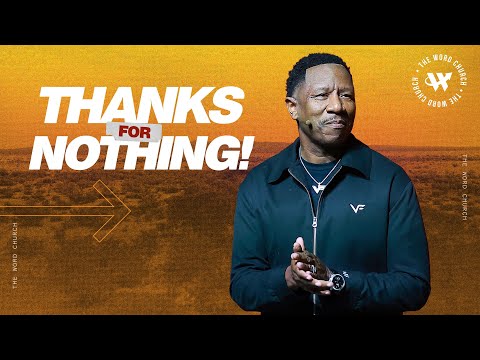 Dr. R.A. Vernon // Thanks For Nothing! // The Word Church