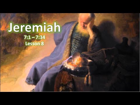 October 14, 2020 - Paul Blair: Study of Jeremiah 7:1 thru 7:34 (Lesson 8)