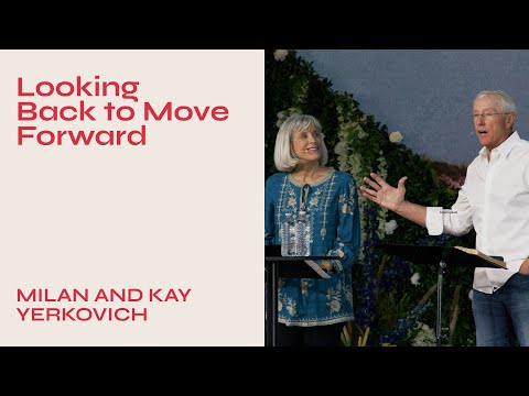 "Looking Back to Move Forward" with Milan and Kay Yerkovich