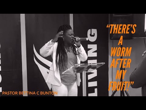 “There’s A Worm After My Fruit” Gen 1:27-29, 3:8-15 Pastor Bettina Bunton