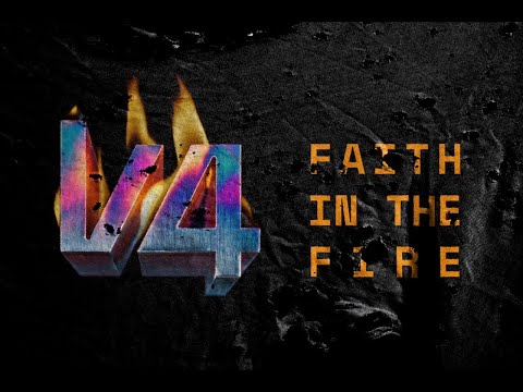 V4 CONFERENCE | FAITH IN THE FIRE RECAP