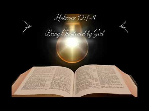 Hebrews 12:1- 8
