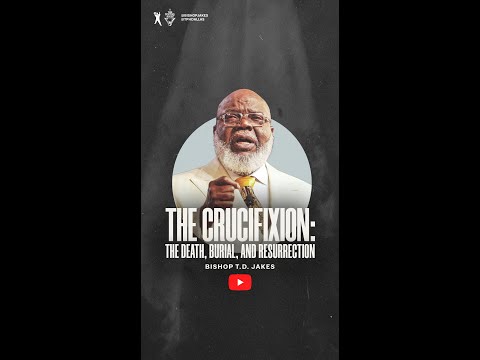 On Resurrection Sunday, Bishop T.D. Jakes closed out a special, three-part sermon.