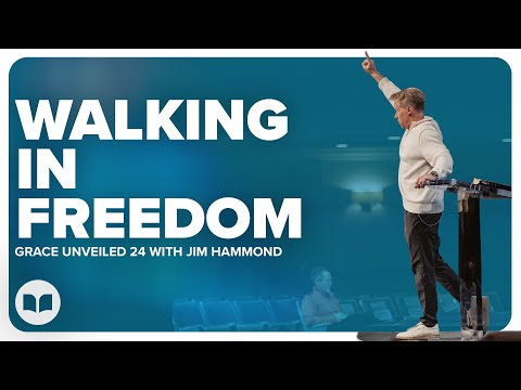 The Dominion Of Grace | Grace Unveiled 24 | Romans 6:13-23 | Jim Hammond | LW