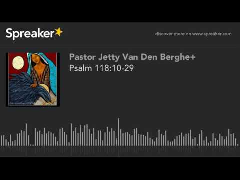 Psalm 118:10-29