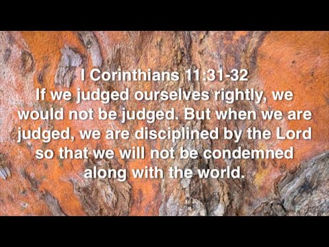 I Corinthians 11:31-32 (Promise)