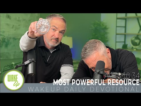 WakeUp Daily Devotional | Most Powerful Resource | Acts 10:34