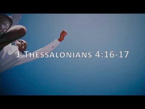 1 Thessalonians 4:16-17, Holy Bible, NIV