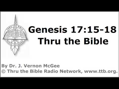 Thru the Bible - Genesis - Part 77 - (Genesis 17:15-18)