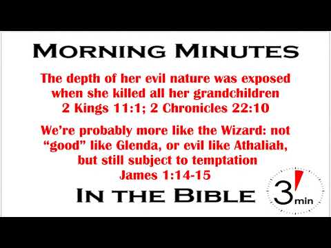 Athaliah: Pure Evil 2 Kings 11:1-16; 2 Chronicles 22:10