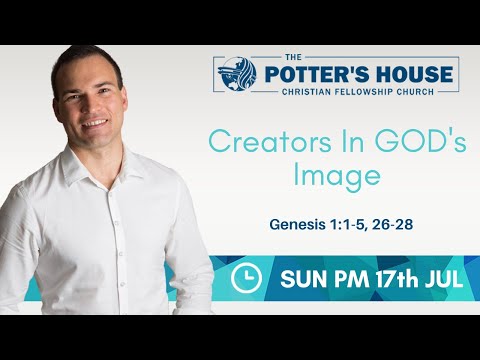 Creators in GOD's Image - Genesis 1:1-5, 26-28