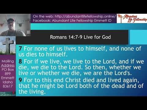 Live for the Lord - Romans 14:7-9