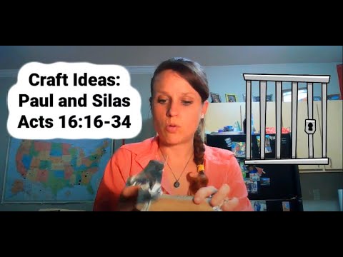 Craft Ideas: Paul and Silas Acts 16:16-34