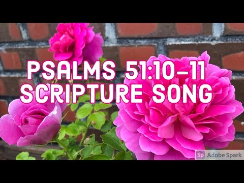 Psalms 51:10-11 KJV  # Scripture Song