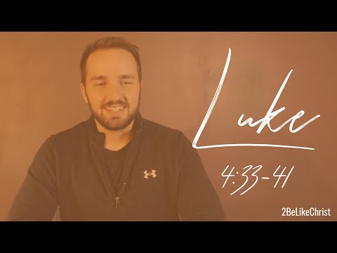 LUKE 4:33-41 - Jesus Heals Peter's Mother-in-Law