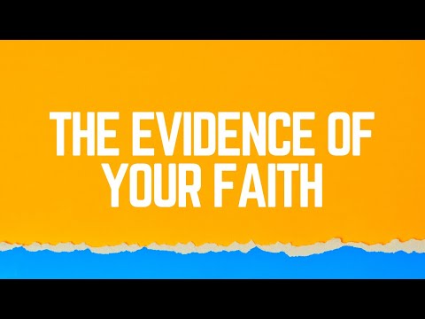 The Evidence of Your Faith | St. Mark 2:4-5