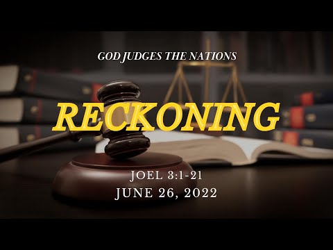 God Judges the Nations | Joel 3:1-21