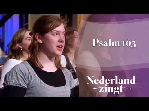 Nederland Zingt: Psalm 103