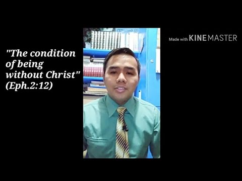 The condition of being without Christ (Ephesians 2:12)