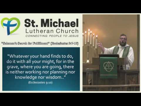 Solomon’s Search for Fulfillment (Ecclesiastes 9:7-10)