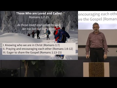 Those Who Are Loved and Called - Romans 1:7-15
