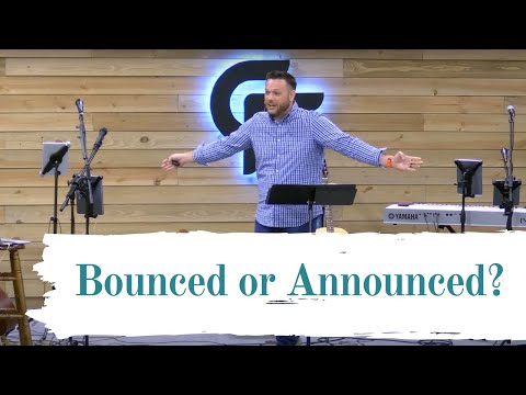 Bounced or Announced? | Luke 13:22-55 | Phil Thompson