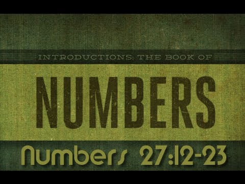 Numbers 27:12-23 Bible Study - Calvary Chapel Deerfield Beach